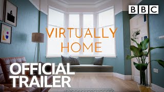 Virtually Home | Trailer - BBC Trailers