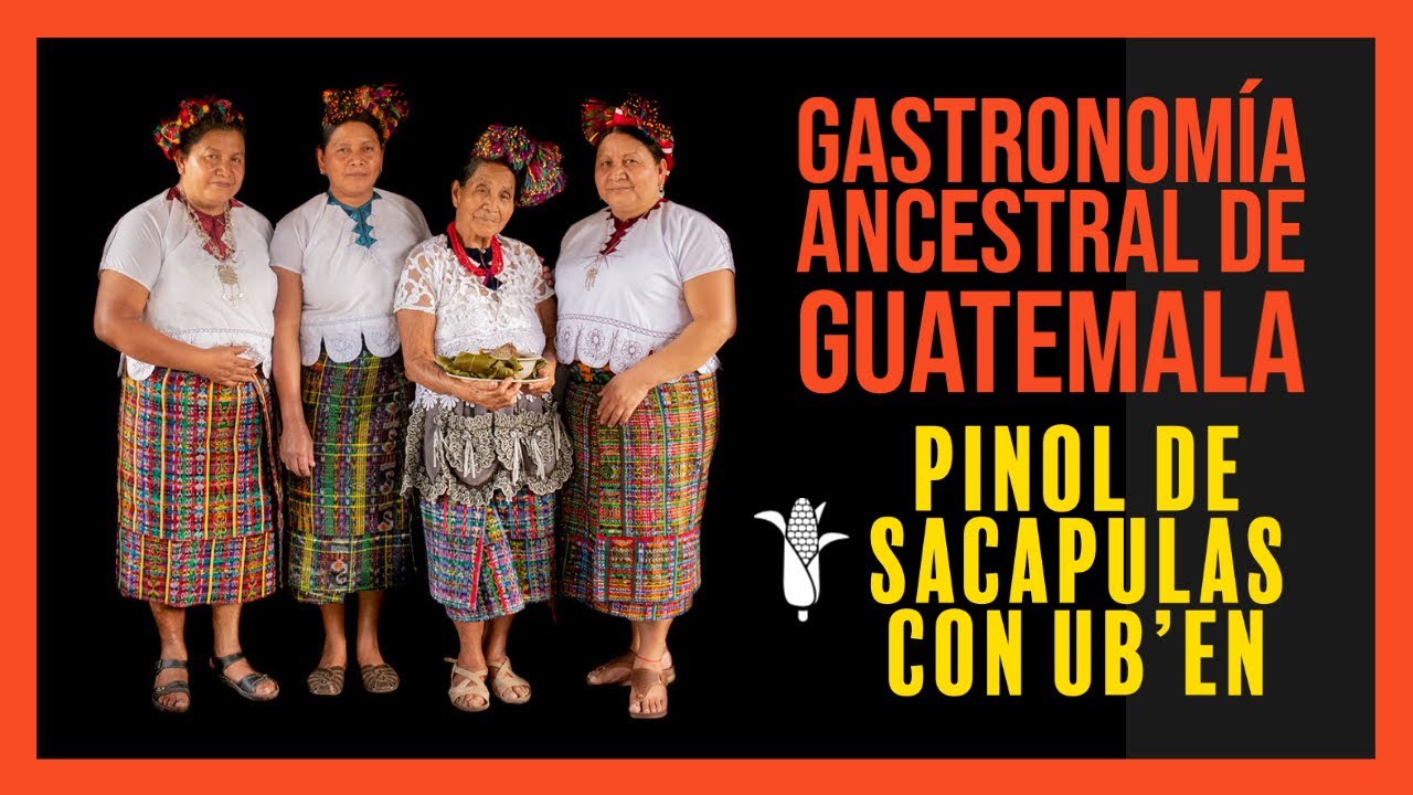 PINOL DE SACAPULAS Gastronomía Ancestral de Guatemala #Pinol #PinolDeSacapulas #RecetaDePinol