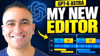 GPT-6 Astra Just Replaced my Video Editor (Full Tutorial)