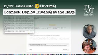 “Deploy HiveMQ at the Edge & Build a Governed Namespace | IT/OT Builds
