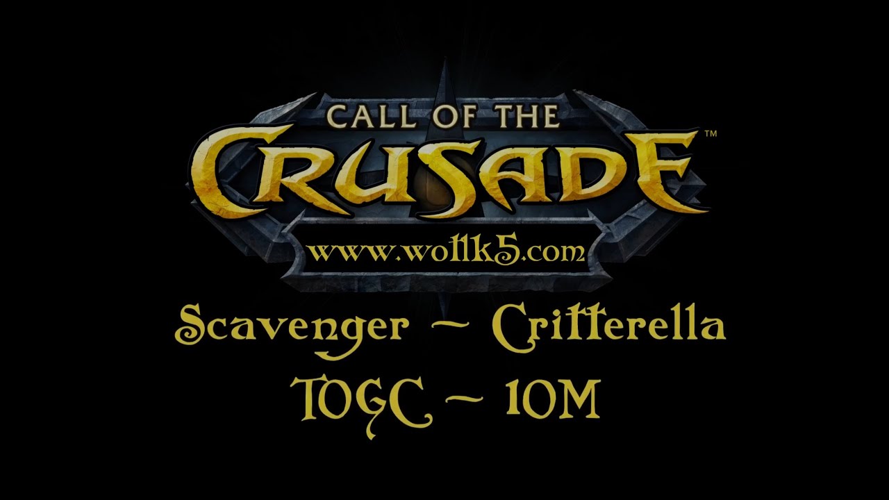 WOTLK5 - ToGC - Trial of the Grand Crusader 10M full run