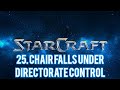 StarCraft - 25. Chair Falls Under Directorate Control