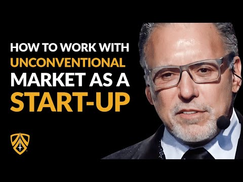 How to Start a BUSINESS in an Unconventional MARKETPLACE! | Jay Abraham