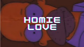 Homie Love (Lyric Video)