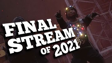 Our FINAL STREAM of 2021! | Full Stream VOD