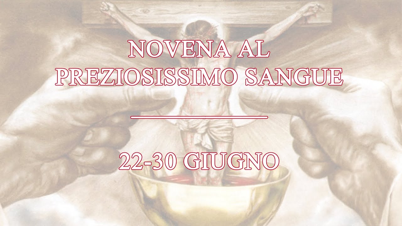 Novena completa al preziosissimo Sangue di Gesù . (Formula unica) YouTube