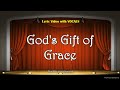 Gods gift of grace  lyrics with vocals christian  gospel  church song