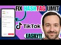 How To FIX TikTok Hashtag Limit 2026 - GUIDE!