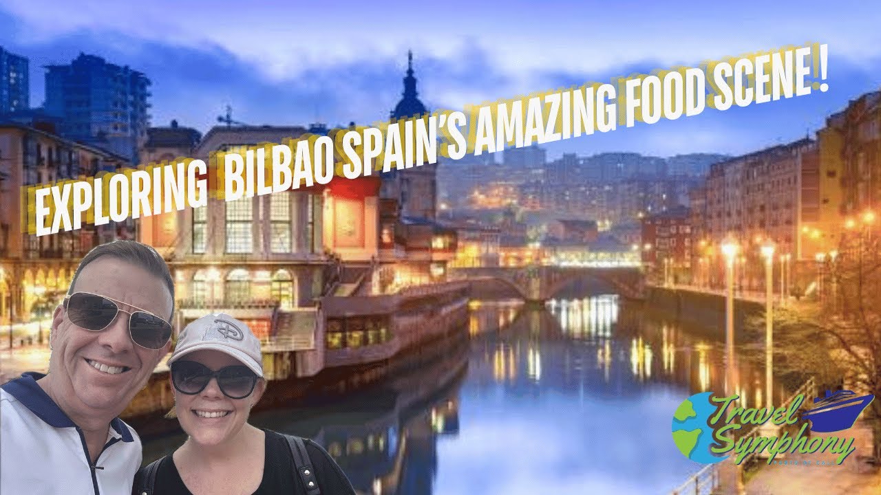 Bilbao Spain by Cruise Ship! (Did we have enough time to try delicious food?)