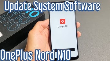 OnePlus Nord N10: How to Update System Software to Latest Version