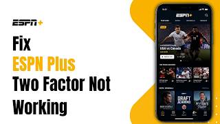 How to Fix ESPN Plus Two Factor Not Working !