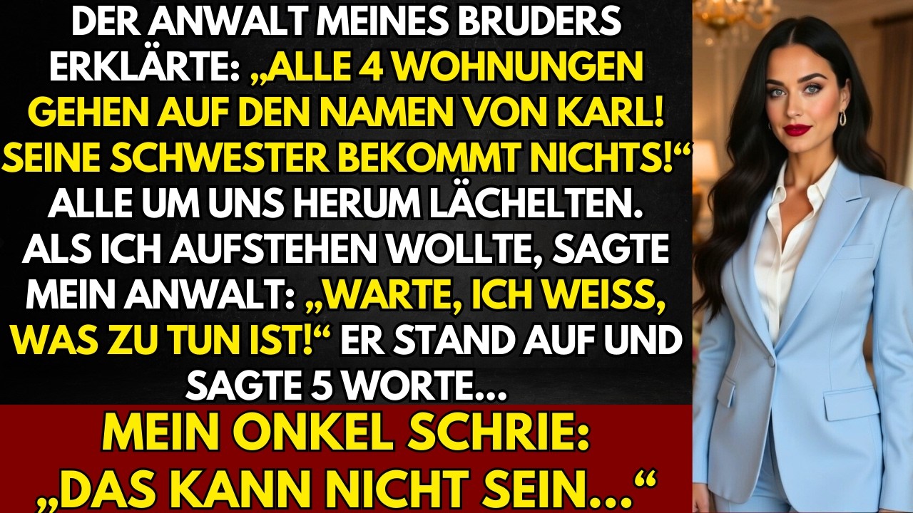 „Bei der Testamentseröffnung wollte mein Bruder alles behalten, aber mein Anwalt griff ein…“