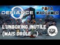 Infinity defiance  unboxing inutile  mais drle