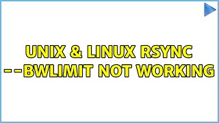 Unix & Linux: Rsync --bwlimit not working (4 Solutions!!)