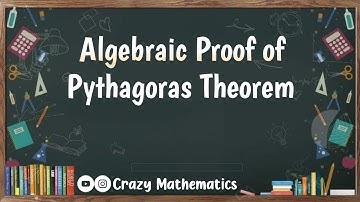 Algebraic Proof of Pythagoras Theorem
