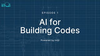 Episode 1 Code.iq Smarter Building Code Compliance With Ai