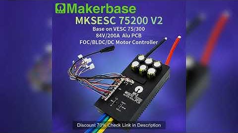 Makerbase VESC 75200 V2 84V 200A High Current With Alu PCB Based on VESC For E-Foil Fight Robot Surf