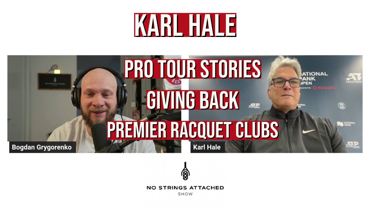 Conversation #24: Karl Hale, Tournament Director of National Bank Open, Owner Premier Racquet Clubs