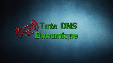 [TUTO]  Récupérer une adresse IP dynamique automatiquement | Dns dynamique |