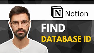 How to Find Database ID In Notion | Easy Guide 2025