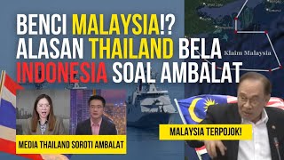 Malaysia Is Cornered Heres Why Thai Media And Citizens Are Defending Indonesia
