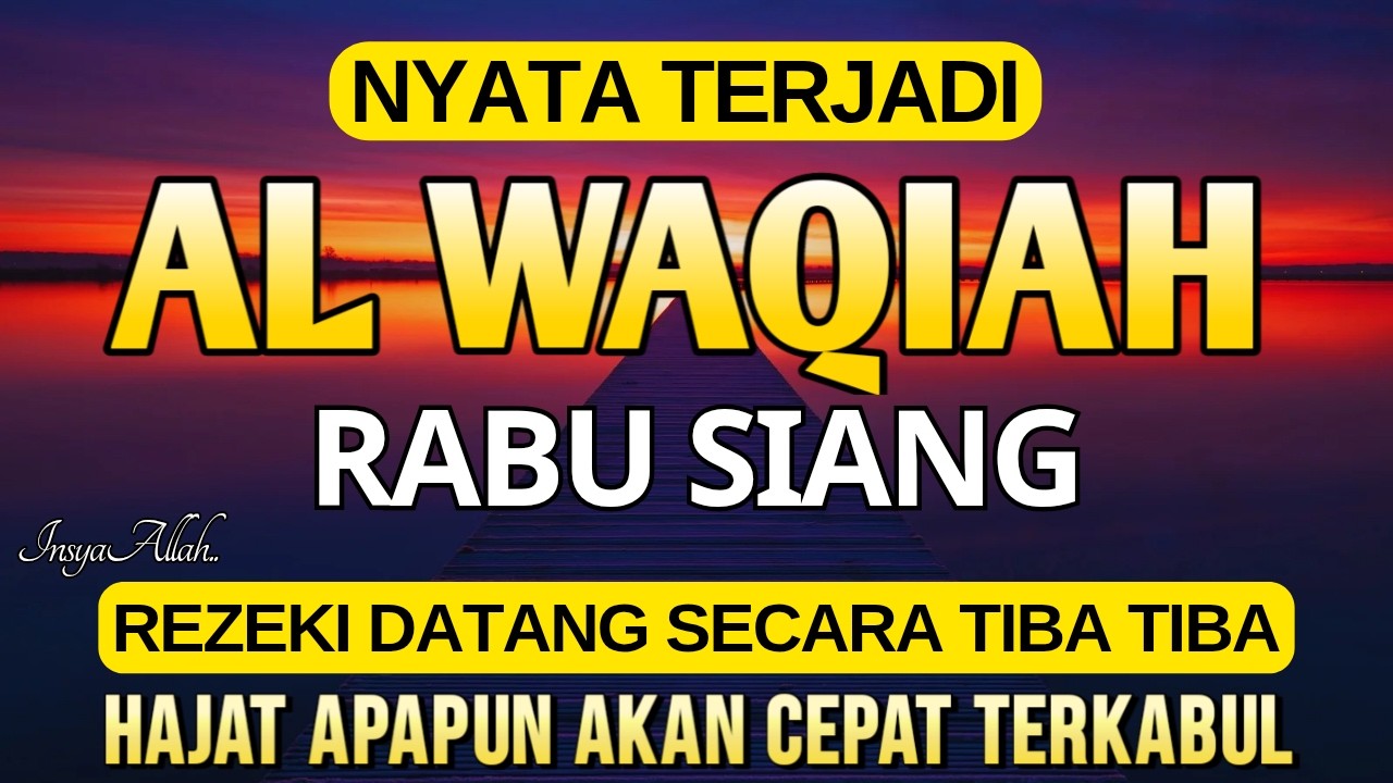 Dahsyat 1x putar Surat Al Waqiah ! Datangkan kekayaan