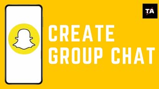 How to Create a Group Chat on Snapchat | Easy Tutorial