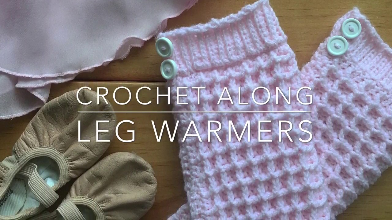 Crochet Along, Leg Warmers YouTube