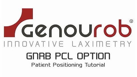 GNRB PCL arthrometer tutorial - Automated posterior drawer test for PCL assessment