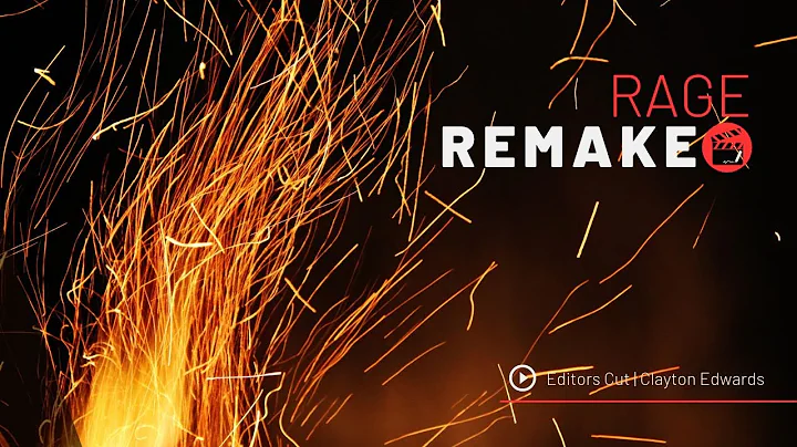 Editors Cut | Rage (Remake) | Clayton Edwards