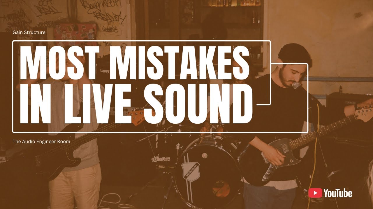 Live Sound | Episode 1 : Gain Structure