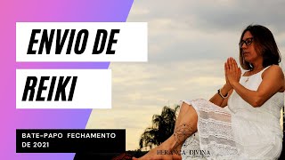 Fechamento De 2021 E Envio De Reiki