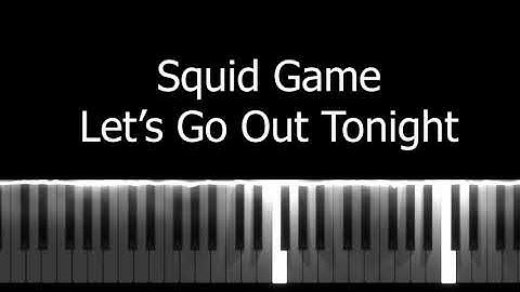 Squid Game - Let’s Go Out Tonight tuto piano (Synthésia)