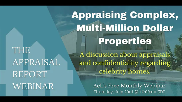 The Appraisal Report Webinar | Appraising Complex, Multi-Million Dollar Properties