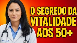 Rejuvenescer Aos 50 O Segredo Para Viver Com Vitalidade Saúde 50
