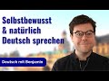 Authentisches Deutsch lernen | Deutsch mit Benjamin