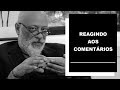 Reagindo aos comentários - Luiz Felipe Pondé