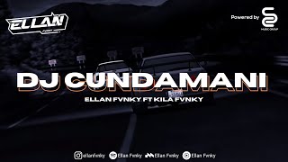 DJ CUNDAMANI [ELLAN FVNKY & KILA FVNKY]