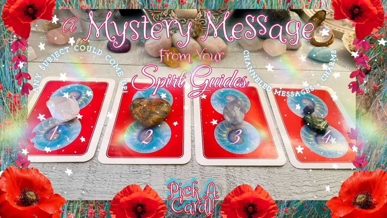 💖Mystery Message📬Any Subject😇What Your Spirit Guides Want To Tell You✨Relaxing Pick A Card Reading🔮