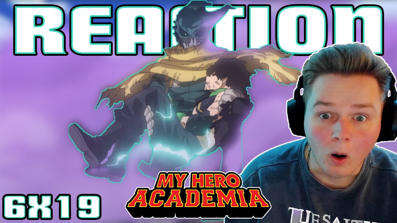 DEKU IS HIM!! My Hero Academia 6x19 REACTION!! - "Full Power!!" - YouTube