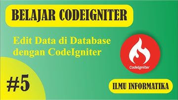 #5 - Cara Edit Data di CodeIgniter - CRUD CodeIgniter