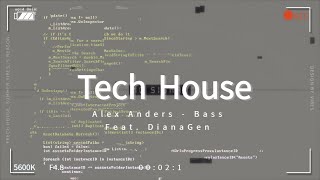 [Tech House] Alex Anders - Bass Feat. DianaGen (MASTER)-2
