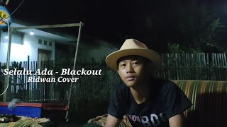 Cover Lagu Black Out Selalu Ada Sanchang Voc. Ridwan