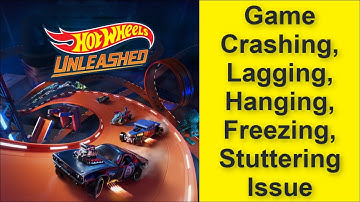 How to Fix Hot Wheels Unleashed Game Crashing, Lagging, Hanging, Freezing, Stuttering Issue 2025
