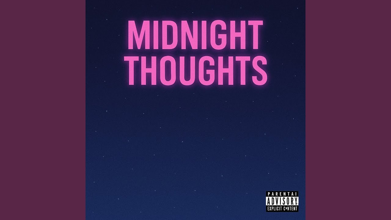 Watch Midnight Thoughts on YouTube Watch Midnight Thoughts on YouTube