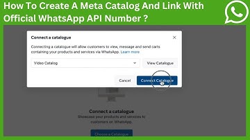 How To Create A Meta Catalog And Link With WhatsApp Business API Number