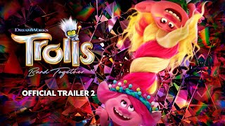 Trolls Band Together | Official Trailer 2 (2023)