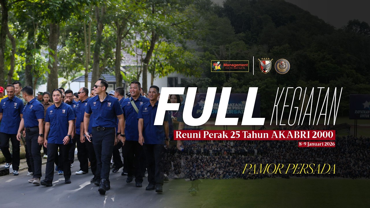 [FULL] Reuni Perak 25 Tahun AKABRI 2000, PAMOR PERSADA - KITA MANAGEMENT