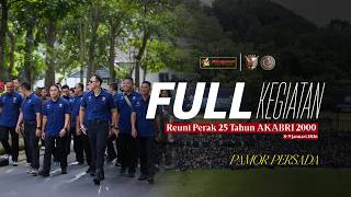[FULL] Reuni Perak 25 Tahun AKABRI 2000, PAMOR PERSADA - KITA MANAGEMENT