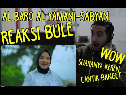 REAKSI BULE SABYAN - AL BARQ AL YAMANI